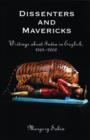 Dissenters and Mavericks : Writings About India in English, 1765-2000 - Book
