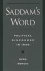 Saddam's Word : Political Discourse in Iraq - Book