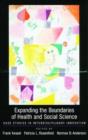 Expanding the Boundaries of Health and Social Science : Case Studies in Interdisciplinary Innovation - Book