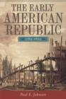 The Early American Republic, 1789-1829 - Book