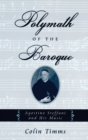 Polymath of the Baroque : Agostino Steffani and His Music - Book