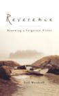 Reverence : Renewing a Forgotten Virtue - Book