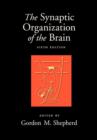 The Synaptic Organization of the Brain - Book