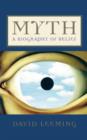 Myth : A Biography of Belief - Book