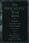 The Apocalyptic Year 1000 : Religious Expectation and Social Change, 950-1050 - Book