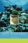 What is Natural? : Coral Reef Crisis - Book