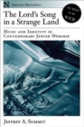 The Lord's Song in a Strange Land : Music and Identity in Contemporary Jewish Worship - Book