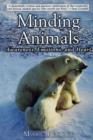 Minding Animals : Awareness, Emotions, and Heart - Book