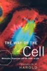 The Way of the Cell : Molecules, Organisms, and the Order of Life - Book