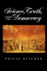 Science, Truth, and Democracy - Book