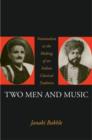 Two Men and Music : Nationalism and the Making of an Indian Classical Tradition - Book