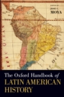 The Oxford Handbook of Latin American History - Book
