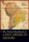 The Oxford Handbook of Latin American History - Book
