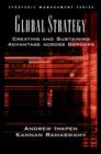 Global Strategy : Creating and Sustaining Advantage across Borders - Book