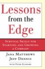 Lessons From the Edge : Survival Skills for Starting and Growing a Company - Book