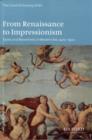 From Renaissance to Impressionism : Styles and Movements in Western Art, 1400-1900 - Book