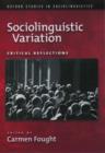 Sociolinguistic Variation : Critical Reflections - Book