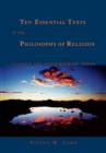 Ten Essential Texts in Philososphy of Religion : Classics and Contemporary Issues - Book