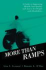 More than Ramps : A Guide to Improving Health Care Quality and Access for People with Disabilities - Book