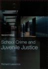 School Crime and Juvenile Justice - Book