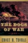 The Dogs of War : 1861 - Book