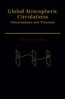 Global Atmospheric Circulations : Observations and Theories - Book