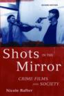 Shots in the Mirror : Crime Films and Society - Book