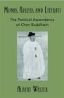 Monks, Rulers, and Literati : The Political Ascendancy of Chan Buddhism - Book