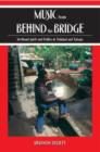 Music from behind the Bridge : Steelband Aesthetics and Politics in Trinidad and Tobago - Book