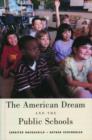The American Dream and the Public Schools - Book