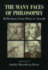 The Many Faces of Philosophy : Reflections from Plato to Arendt - Book