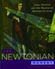 The Newtonian Moment : Isaac Newton and the Making of Modern Culture - Book
