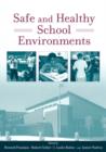 Safe and Healthy School Environments - Book
