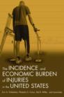 The Incidence and Economic Burden of Injuries in the United States - Book