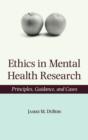 Ethics in Mental Health Research : Principles, guidance, and cases - Book