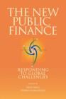 The New Public Finance : Responding to Global Challenges - Book