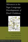 Advances in the Sign-Language Development of Deaf Children - Book