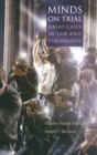 Minds on Trial : Great cases in law and psychology - Book