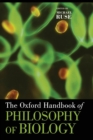 The Oxford Handbook of Philosophy of Biology - Book