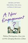 A New Engagement? : Political Participation, Civic Life, and the Changing American Citizen - Book