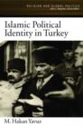 Islamic Political Identity in Turkey - Book