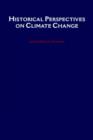 Historical Perspectives on Climate Change - Book