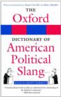 The Oxford Dictionary of American Political Slang - Book
