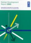 Human Development Report 2005 : International Cooperation at a Crossroads: Aid, Trade and Security in an Unequal World - Book