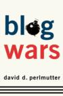 Blogwars : The New Political Battleground - Book