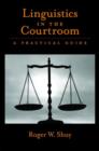 Linguistics in the Courtroom : A Practical Guide - Book