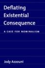 Deflating Existential Consequence : A Case for Nominalism - Book