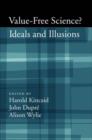 Value-Free Science? : Ideals and Illusions - Book