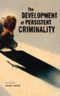 The Development of Persistent Criminality - Book