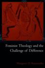 Feminist Theology and the Challenge of Difference - Book